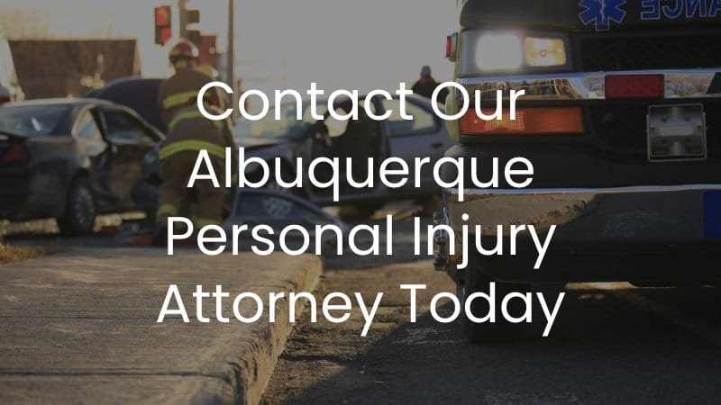 Contact Our Albuquerque Personal Injury Attorney Today