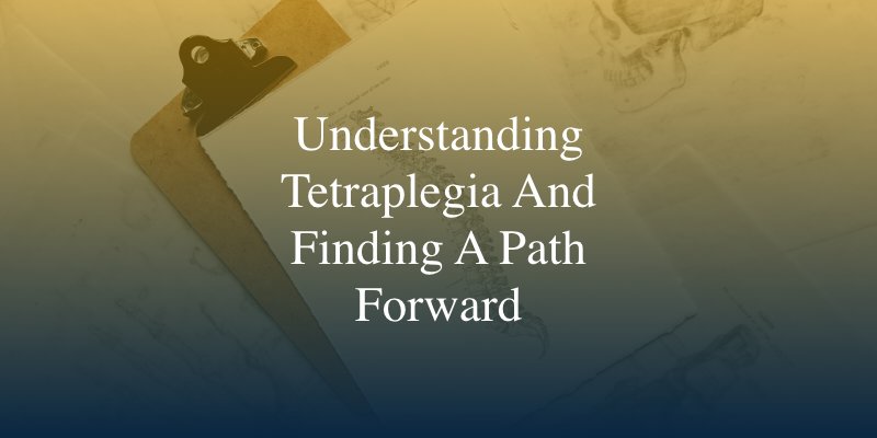 Understanding Tetraplegia and Finding a Path Forward